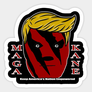 MAGA is KANE - KANE is MAGA Sticker